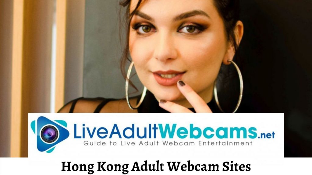 Hong Kong Adult Webcam Sites