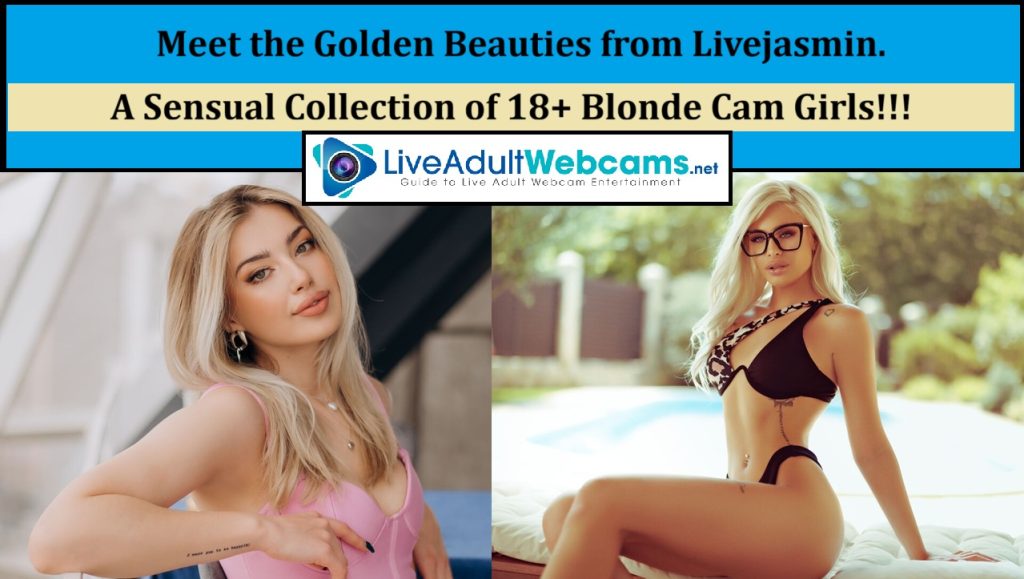 Livejasmin blonde cam girls